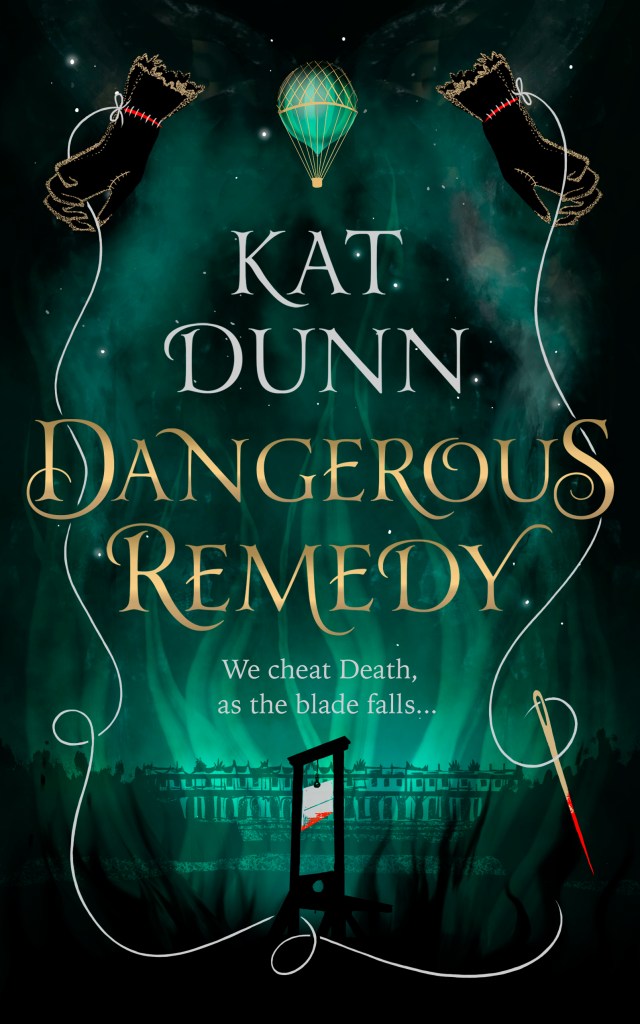 The cover of Dangerous Remedy, in green and black with stars and a palace in the background, floating above is a hot air balloon and under the title is a guillotine.